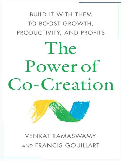 Title details for The Power of Co-Creation by Venkat Ramaswamy - Wait list